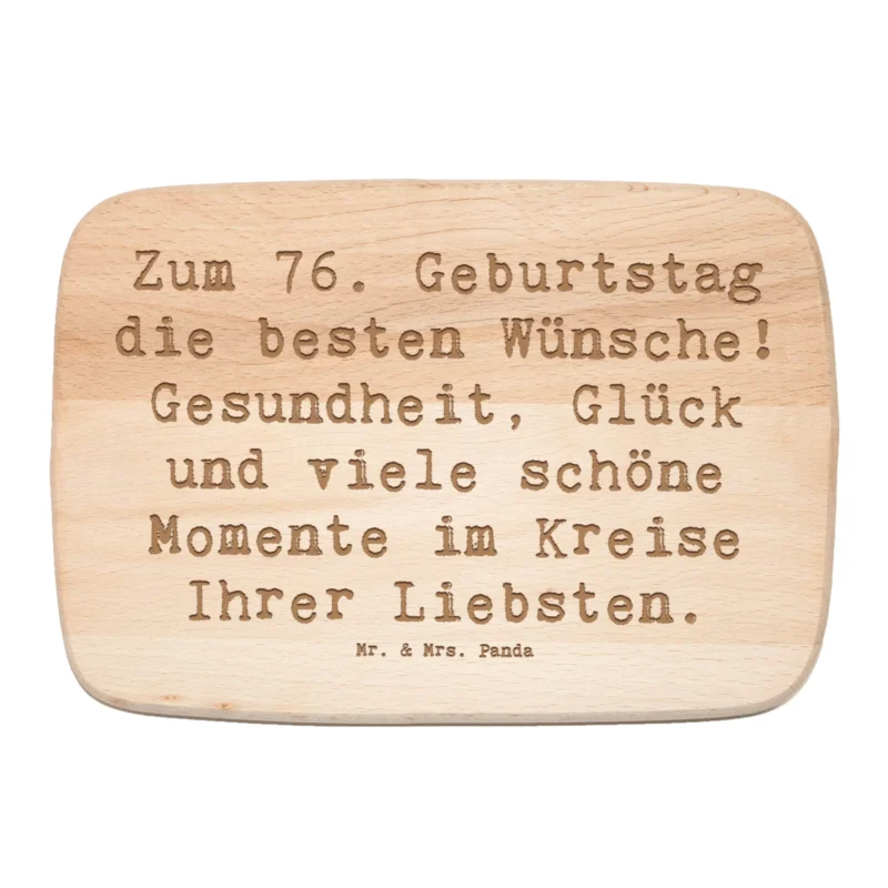 Frühstücksbrett Spruch 76. Geburtstag|p:1737643|h:384d15051f308a3ffcb9c1c16efa7600